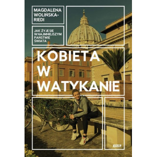 Magdalena Wolińska-Riedi - Kobieta w Watykanie - Magdalena Wolińska-Riedi