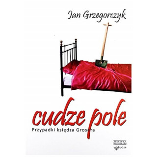 Jan Grzegorczyk - Cudze pole