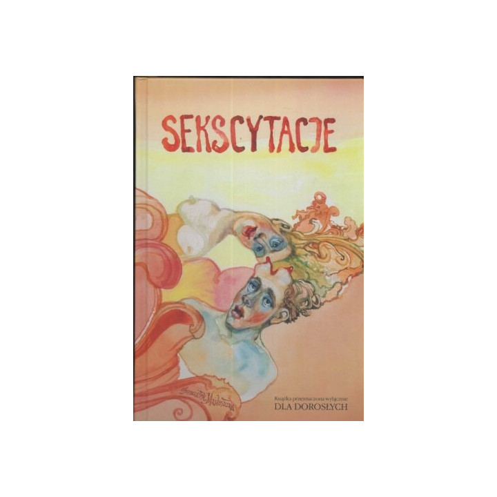 Andrzej Mozdzonek - Sekscytacje