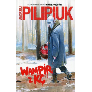 Andrzej Pilipiuk - WAMPIR Z KC