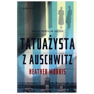 Heather Morris - Tatuażysta z Auschwitz