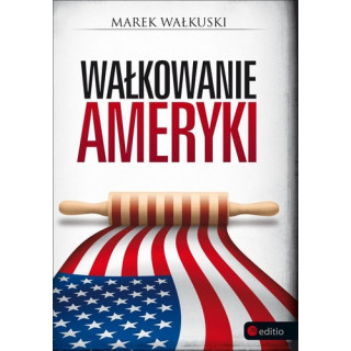 Marek Walkuski - Wałkowanie Ameryki