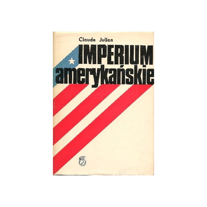 Claude Julien - Imperium Amerykańskie