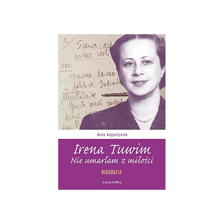 Anna Augustyniak - Irena Tuwim. Nie umarłam z miłości