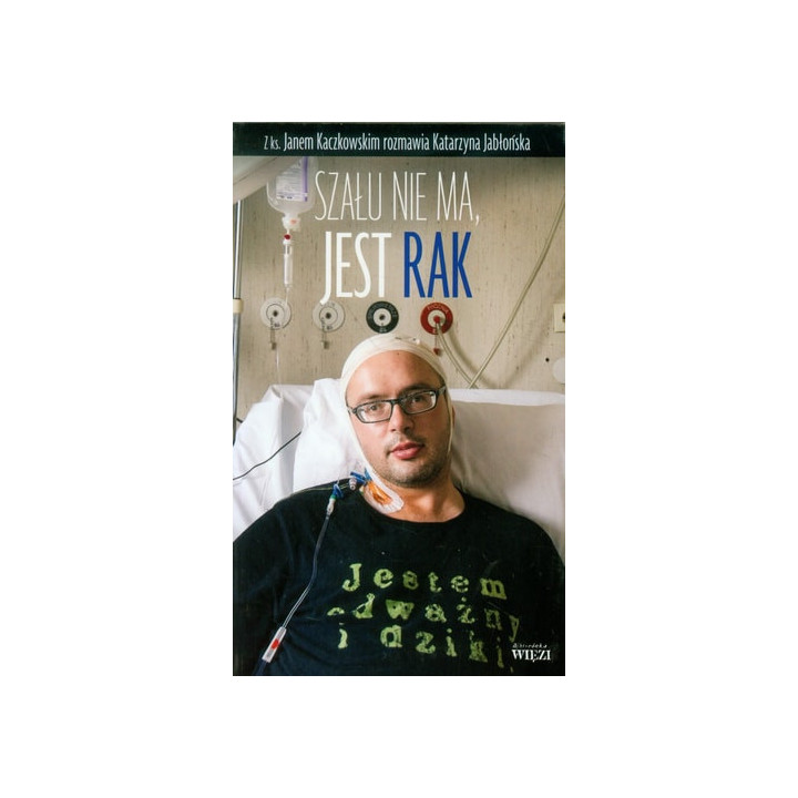 Katarzyna Jablonska - Szału nie ma jest rak