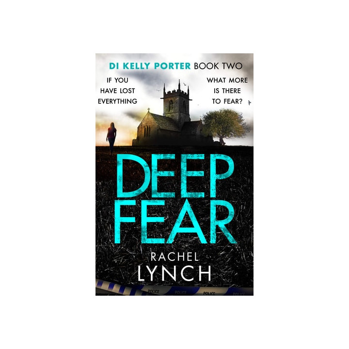 Rachel Lynch - Deep Fear (Detective Kelly Porter)