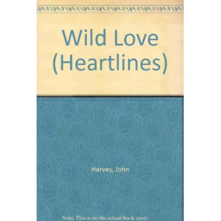 John Harvey - Wild Love (Heartlines)