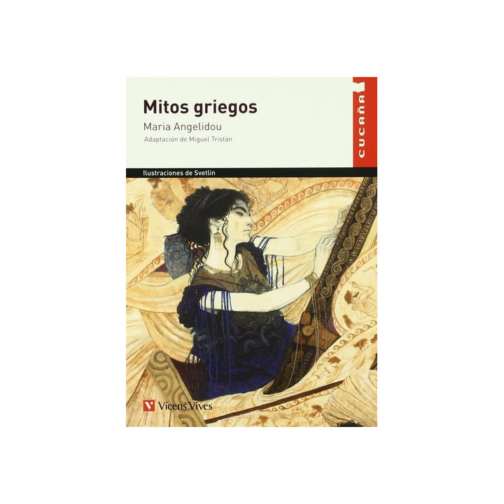 Miguel Tristan, Maria Angelidou, Santiago Muras Sanmartin, Agustin Sanchez Aguilar - Mitos Griegos