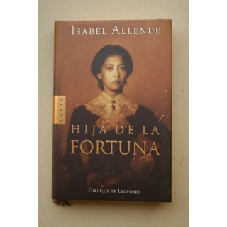 Isabel Allende - Hija De La Fortuna