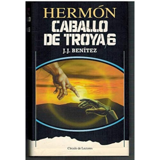J. J. Benítez - Hermón: Caballo de Troya 6