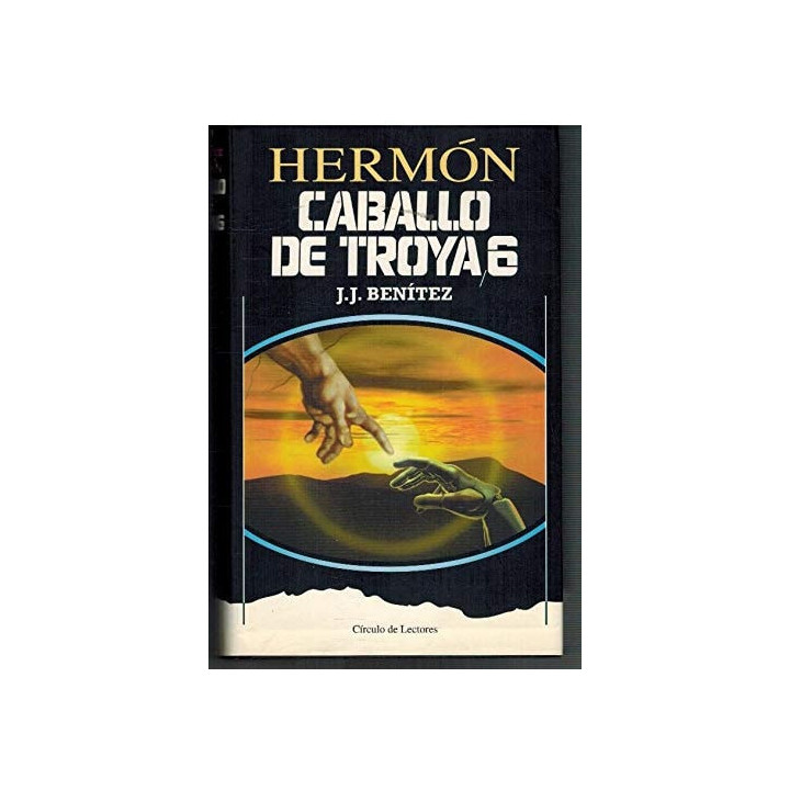 J. J. Benítez - Hermón: Caballo de Troya 6