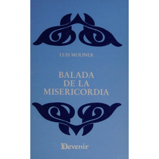 Luis Moliner - Balada de la misericordia