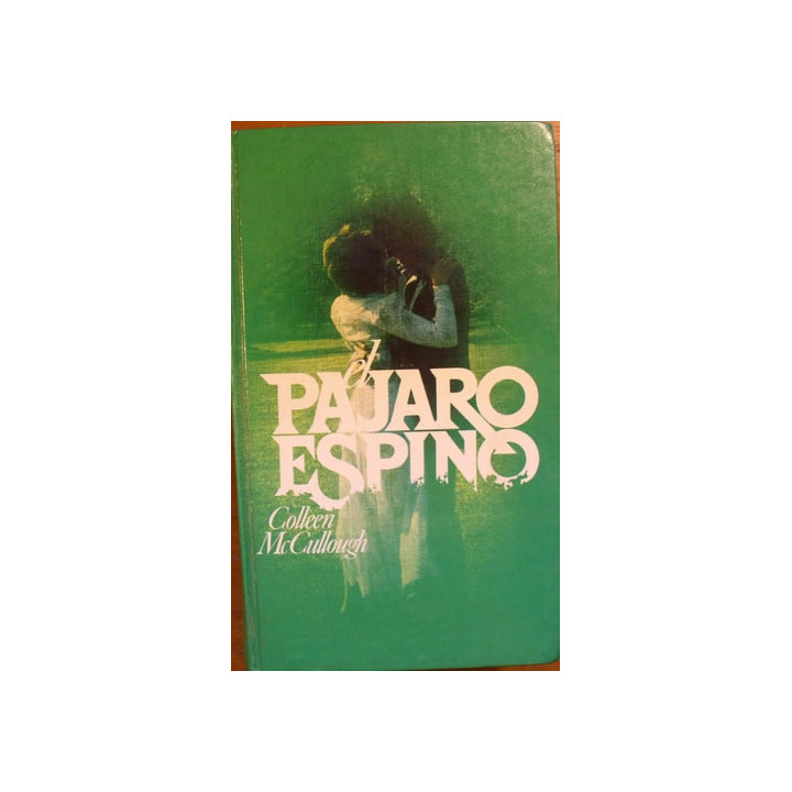 Colleen McCullough - El Pájaro Espino