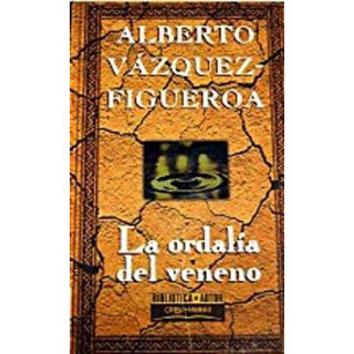 Alberto Vázquez-Figueroa - La Ordalía del veneno