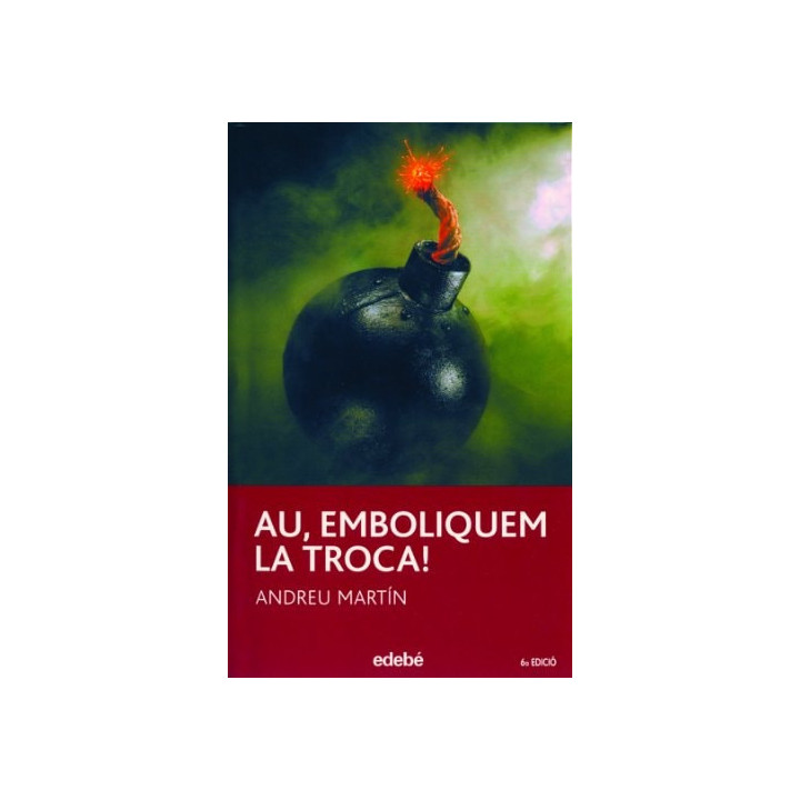 Andreu Martín Farrero - Au, emboliqueu la troca