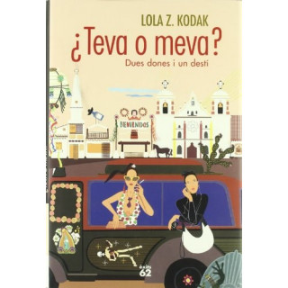 Flavia Companys, Lola Z. Kodak - ¿Teva o meva?: Dues dones i un destí