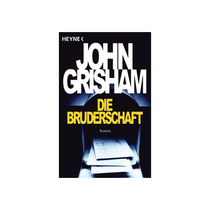 John Grisham - Die Bruderschaft