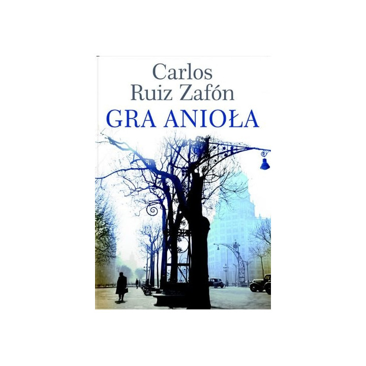Carlos Ruiz Zafon - Gra anioła