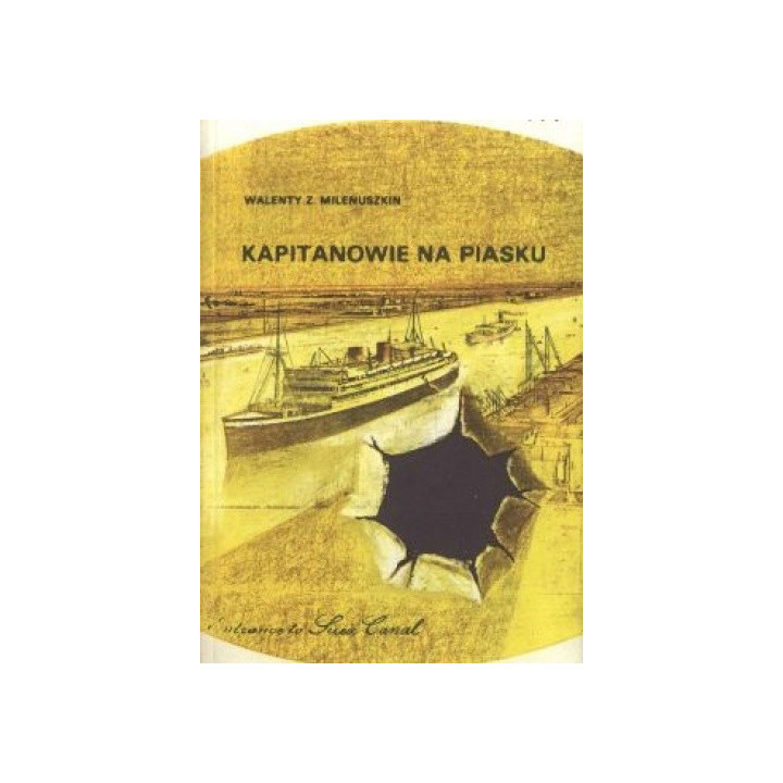 Walenty Z. Milenuszkin - Kapitanowie na Piasku