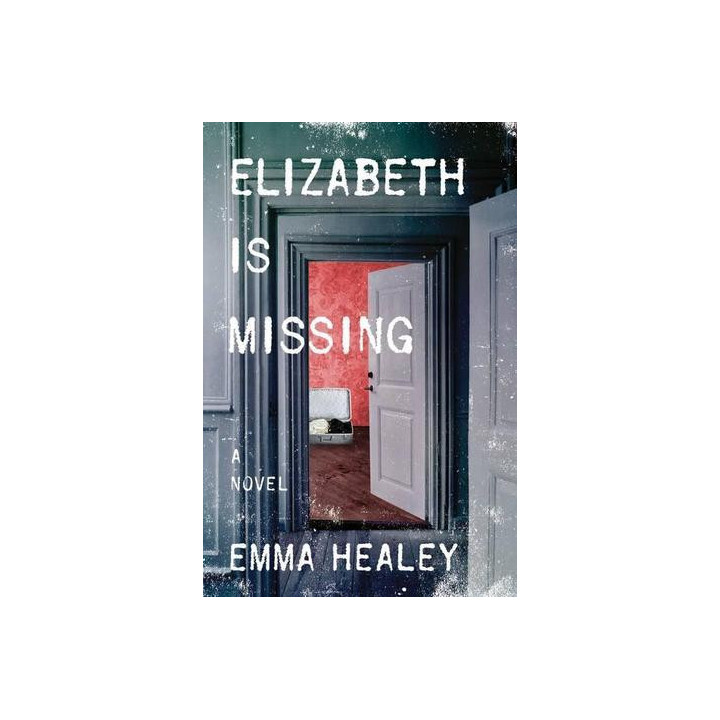 Emma Healey - Elizabeth is Missing