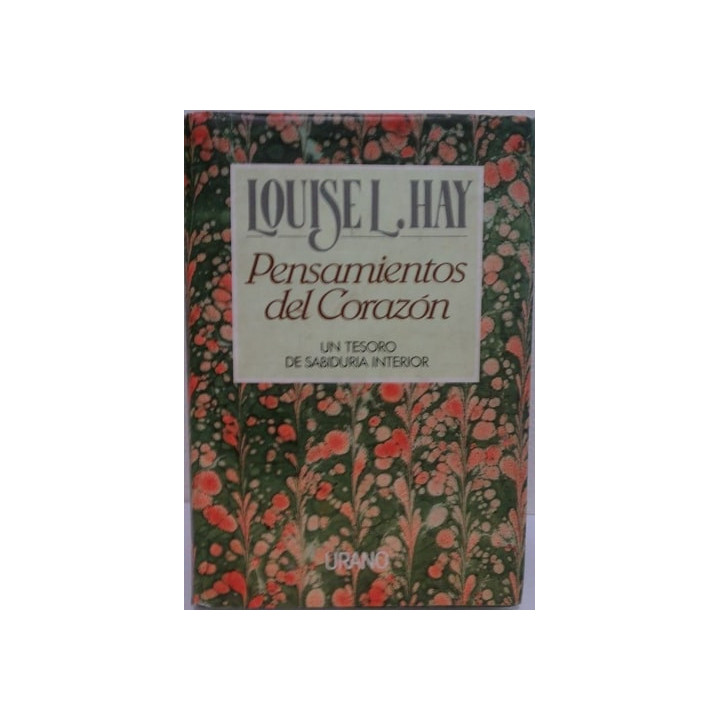 Louise L. Hay - Pensamientos Del Corazon