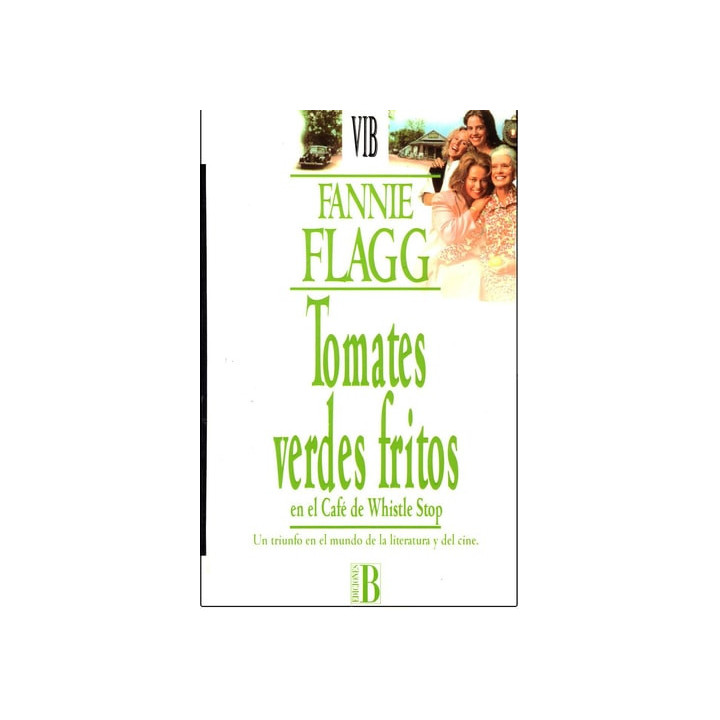 Fannie Flagg - Tomates Verdes Fritos