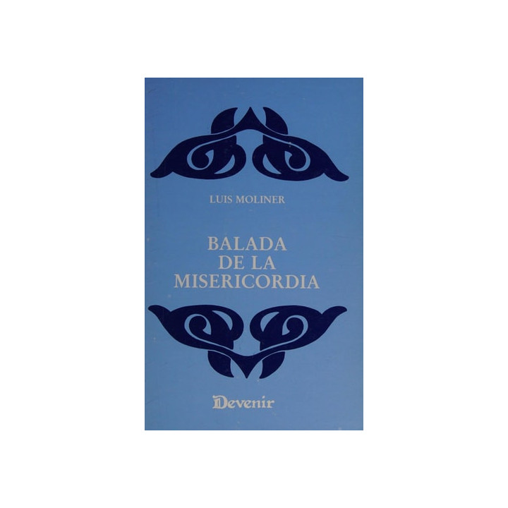 Luis Moliner - Balada de la misericordia