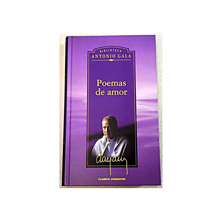 Antonio Gala - Poemas De Amor